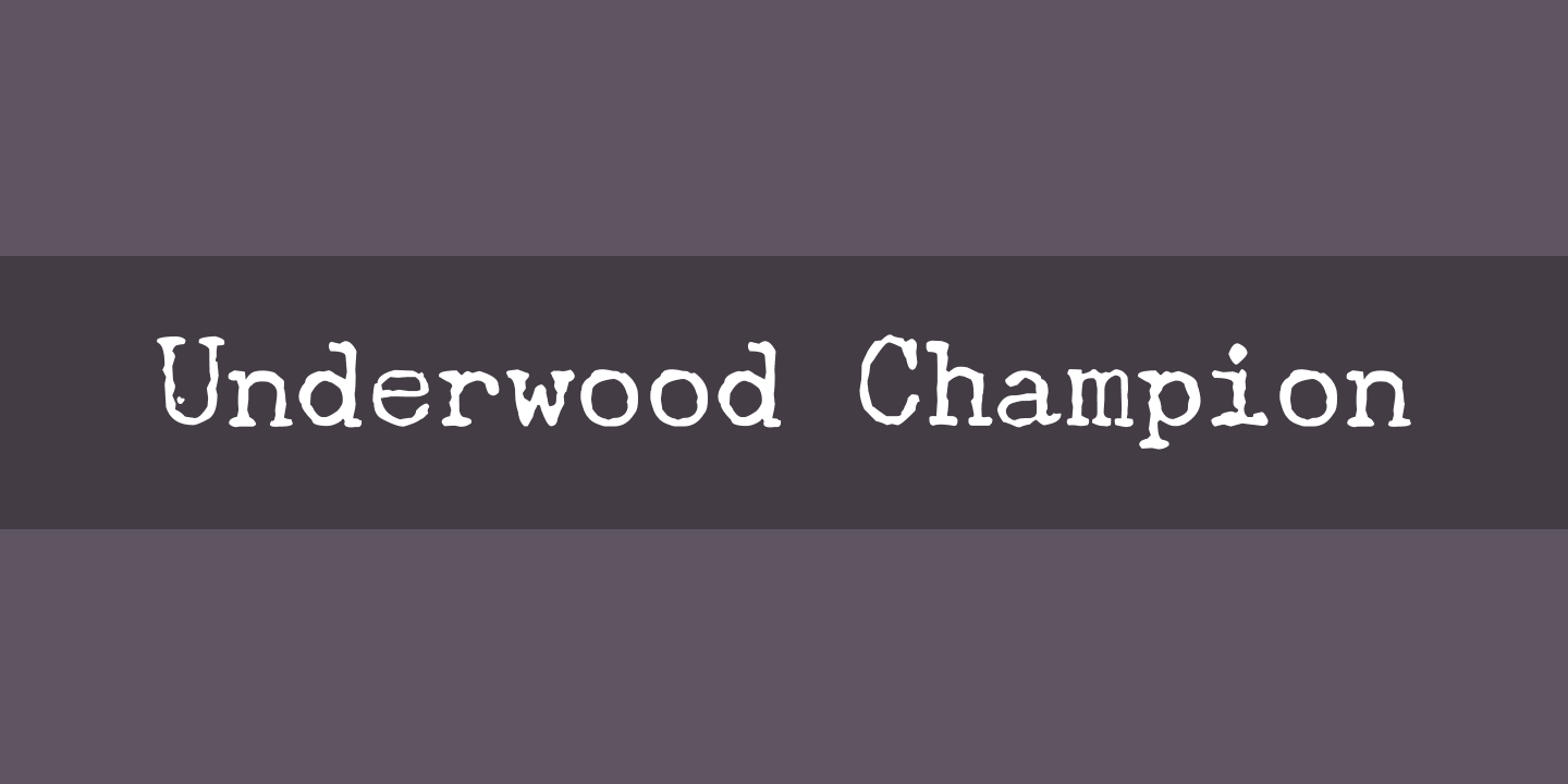 Underwood Champion Font preview